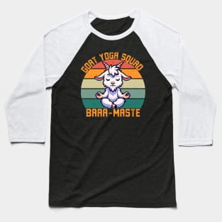 Baamaste goat yoga squad Baseball T-Shirt